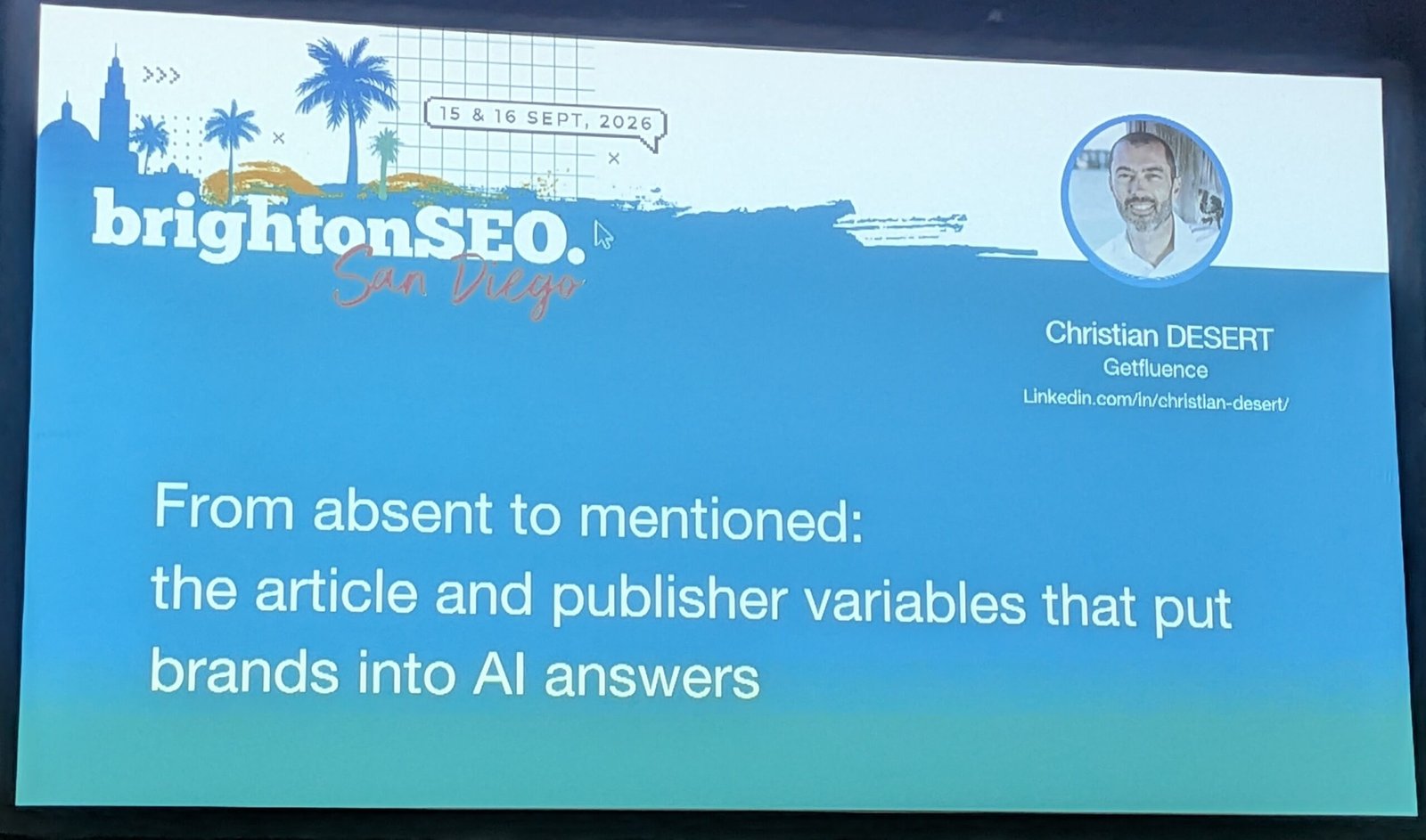 Title slide: "From absent to mentioned: the article and publisher variables that put brands into AI answers." Christian Desert, Getfluence